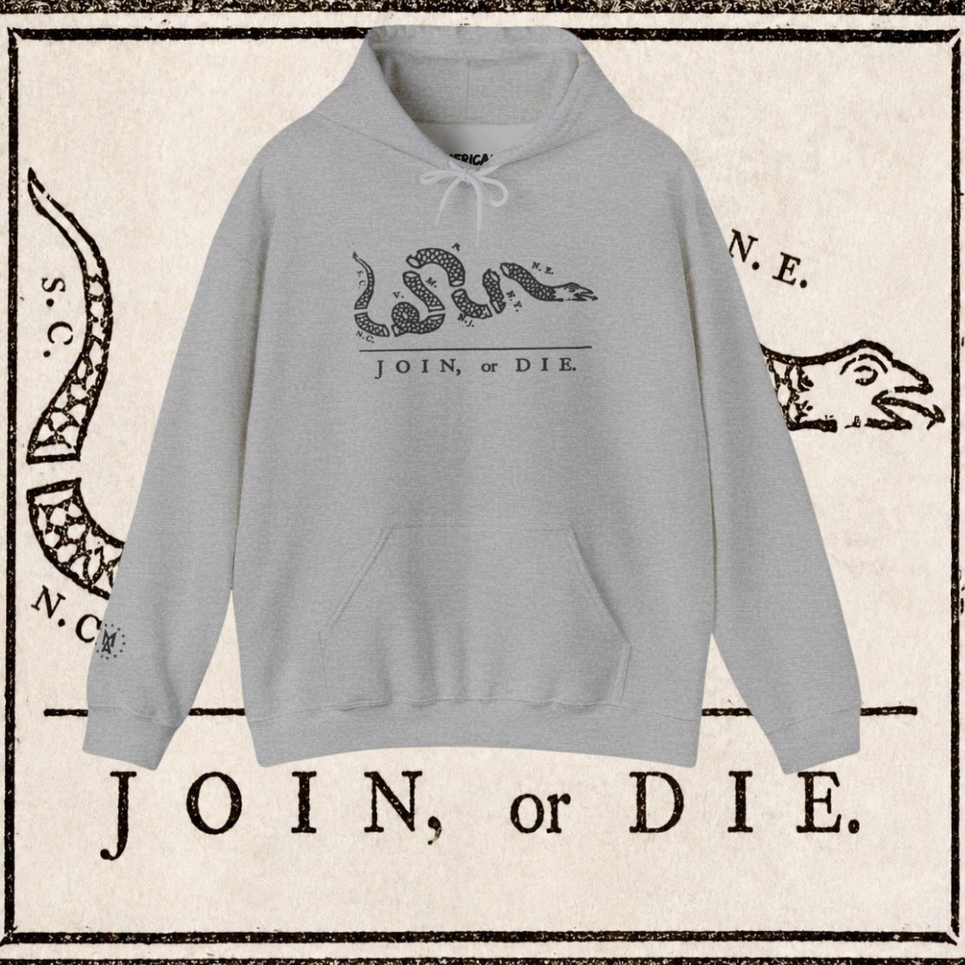 Join, or Die Hoodie