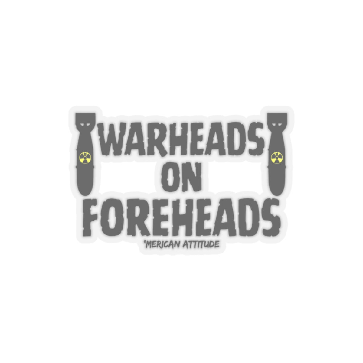 Warheads on Foreheads Sticker (Black)