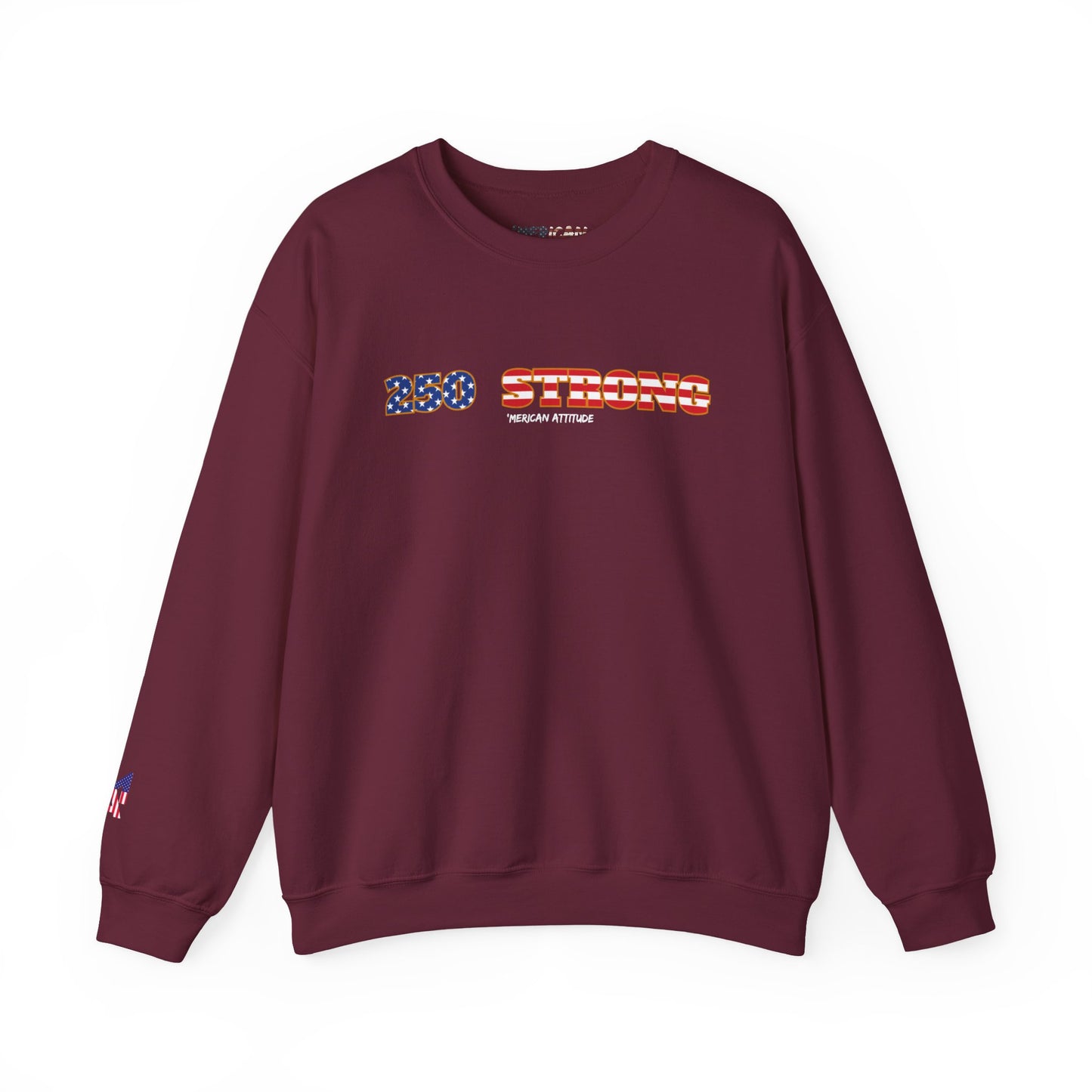 250 STRONG Sweatshirt 1