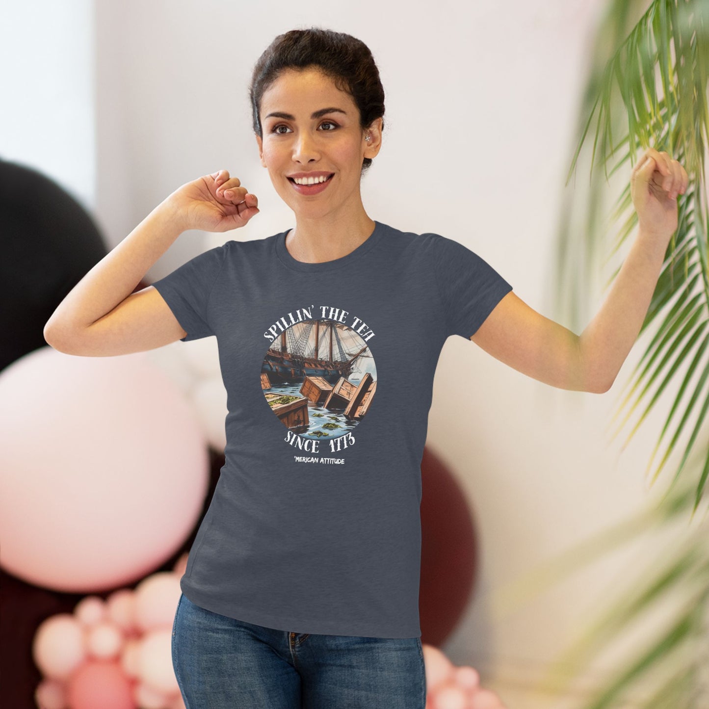 Spillin' The Tea Since 1773 T-shirt (Women)