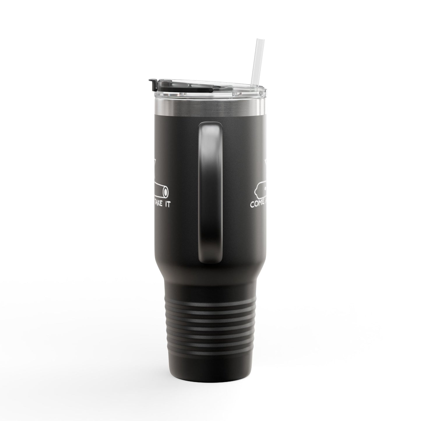Come And Take It Cannon Tumbler (40oz)