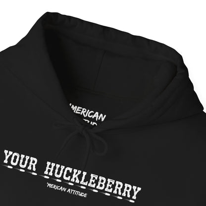 Your Huckleberry Hoodie