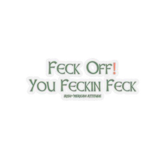 Feck Off Sticker (Green)