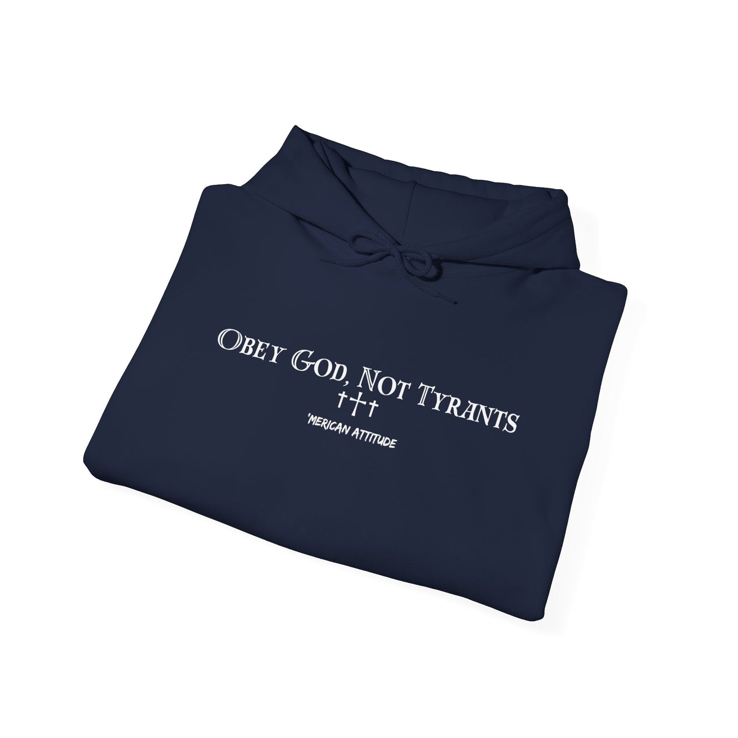 Obey God, Not Tyrants Hoodie