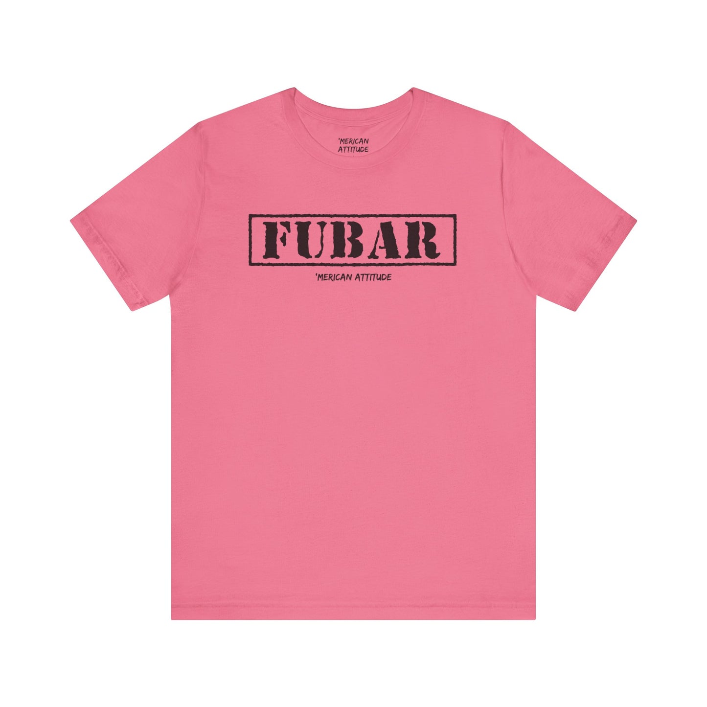 FUBAR T-Shirt