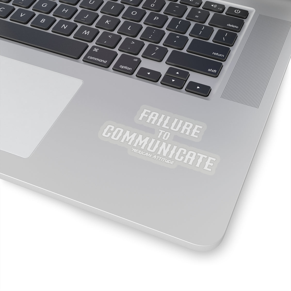 Failure to Communicate Sticker (White)