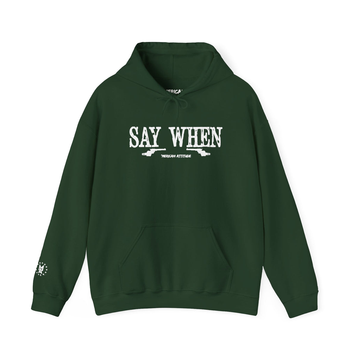Say When Hoodie