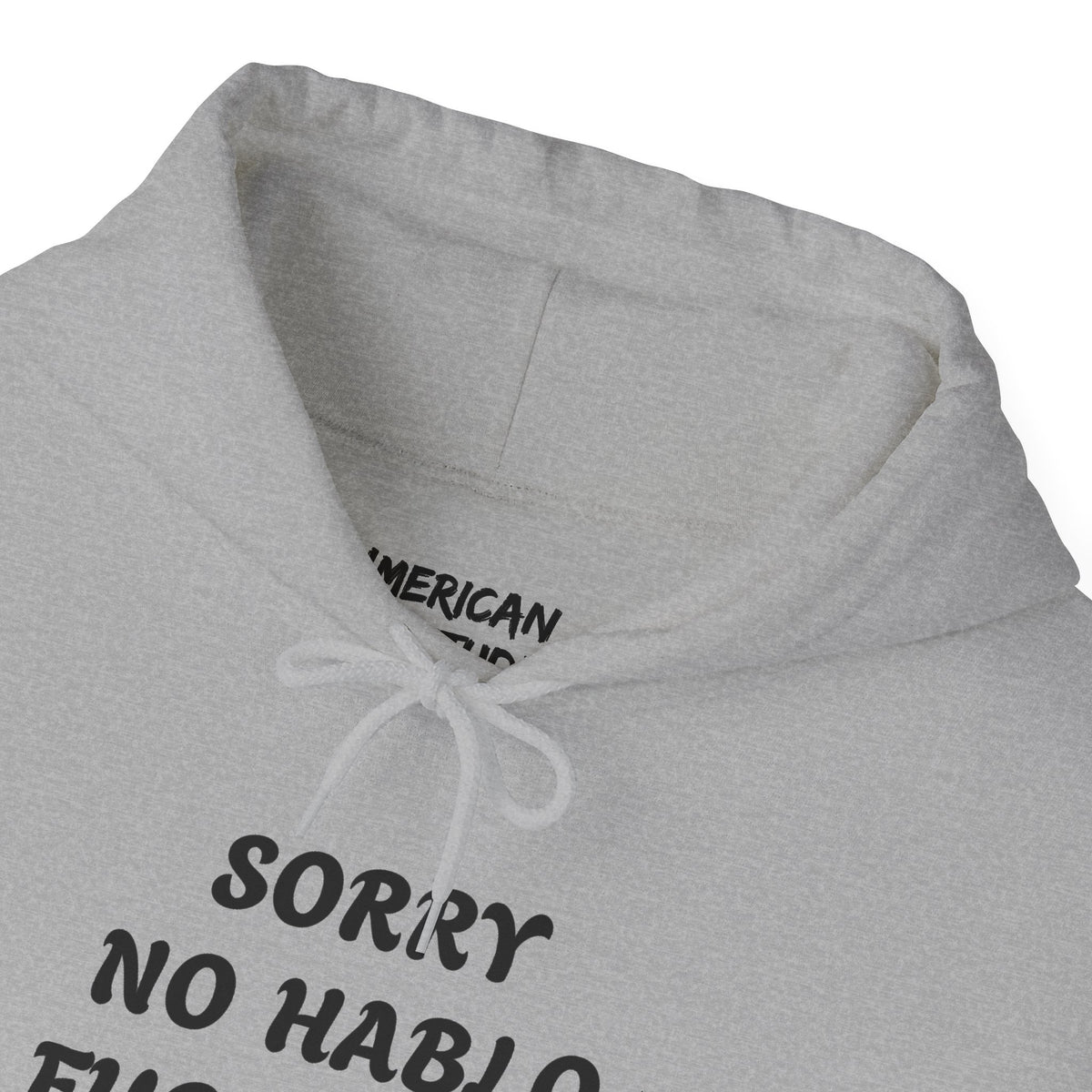 Sorry No Hablo Hoodie