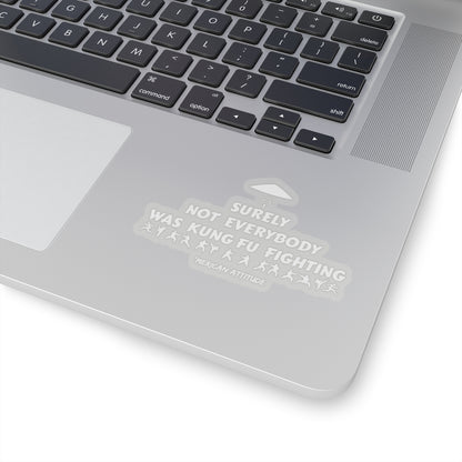 Surely Not Everybody Sticker (White)