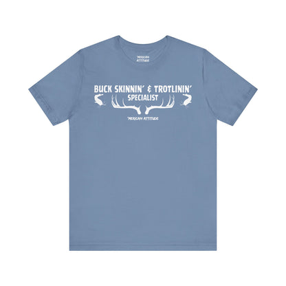 Buck Skinnin' & Trotlinin' T-Shirt