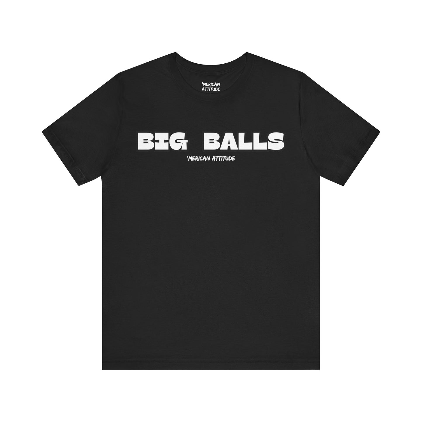Big Balls T-Shirt