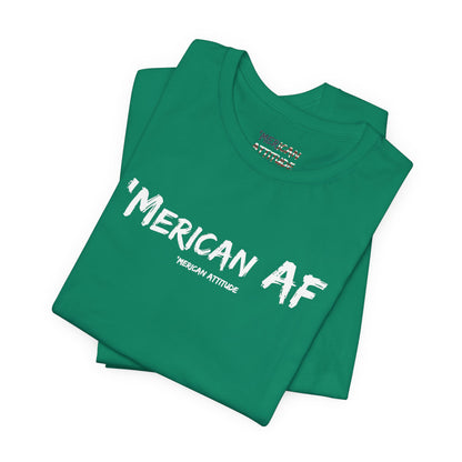 'Merican AF T-Shirt