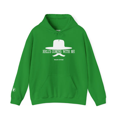 Hell's Coming With Me Hoodie