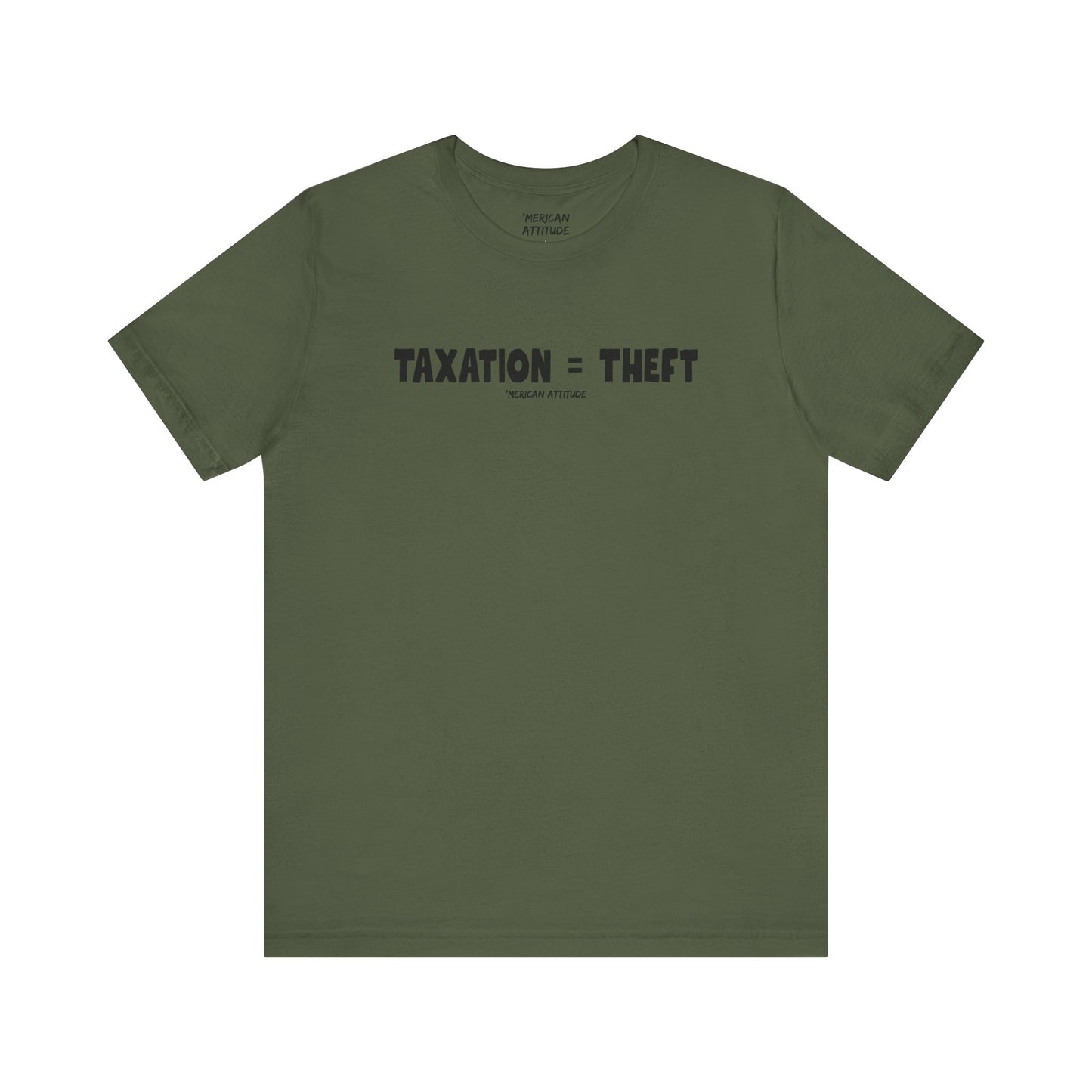 Taxation = Theft T-Shirt