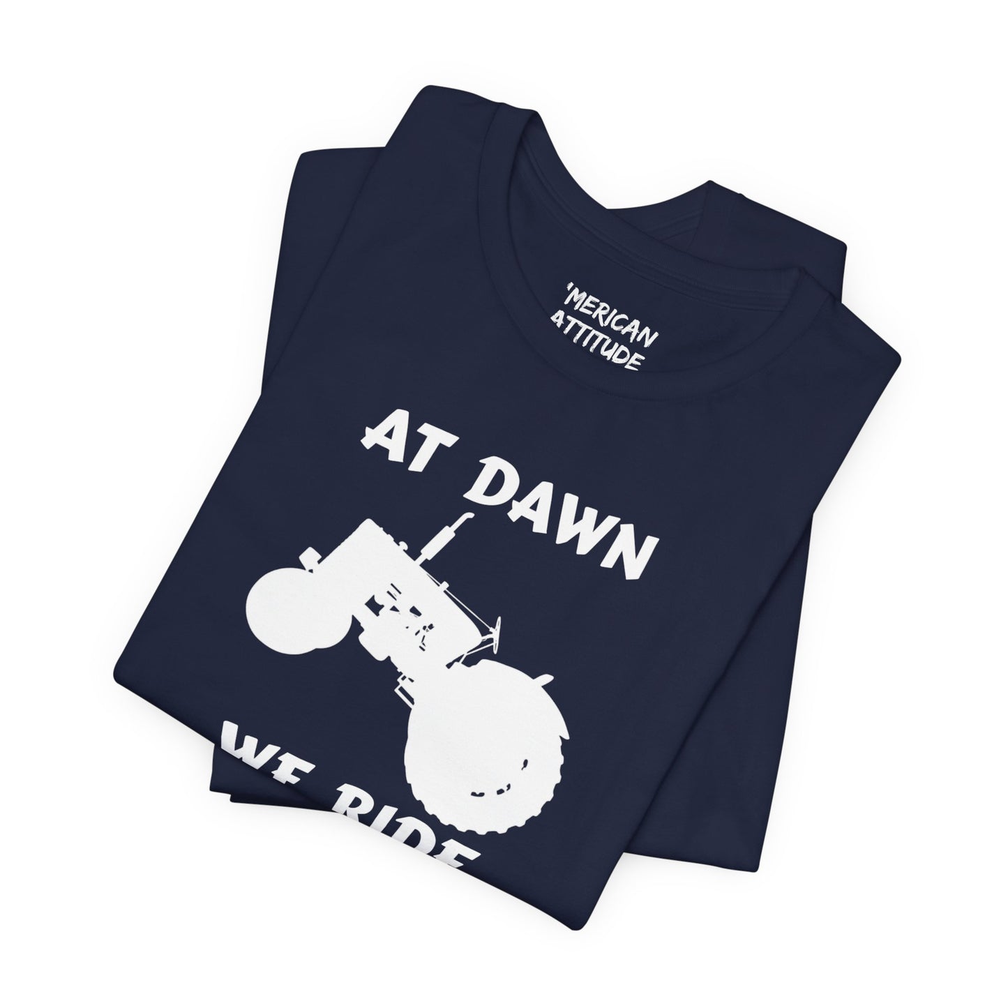 At Dawn We Ride (Farm) T-Shirt