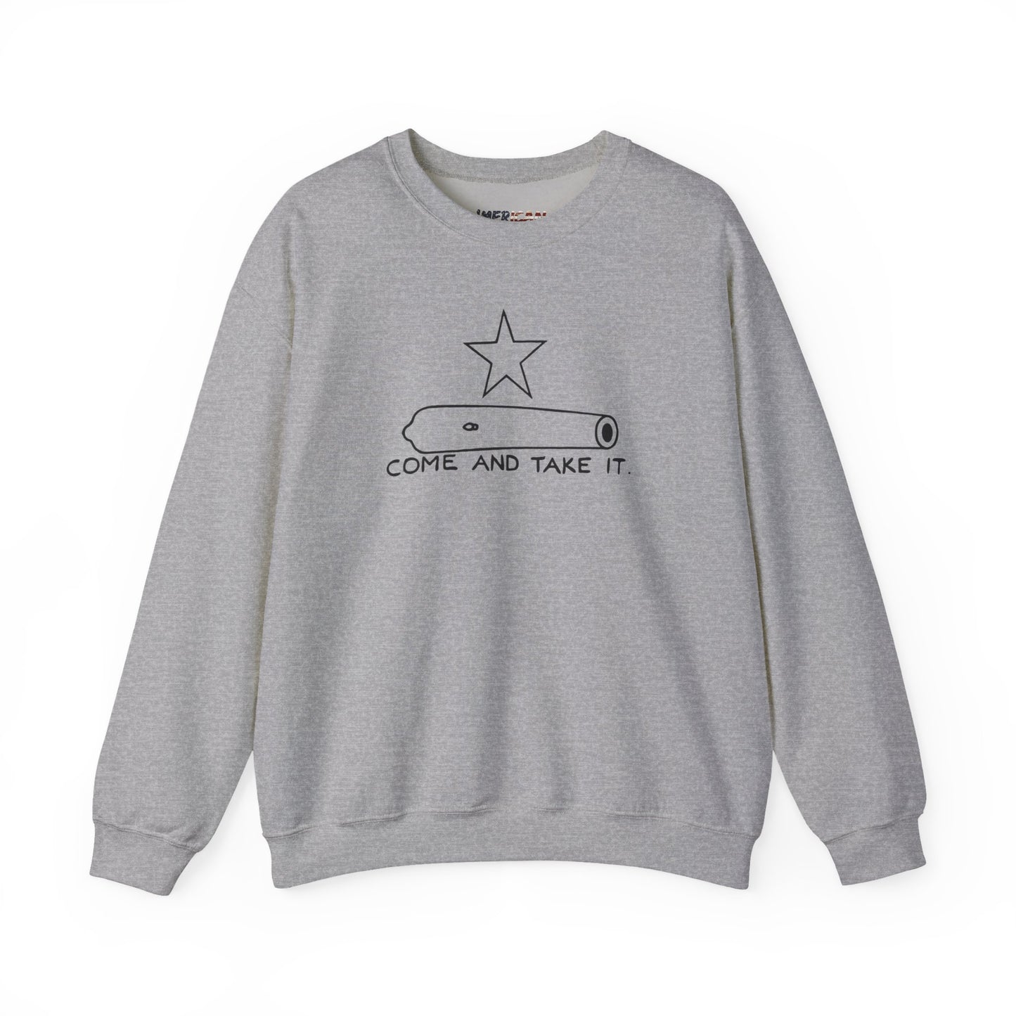 Come And Take It Cannon Sweatshirt