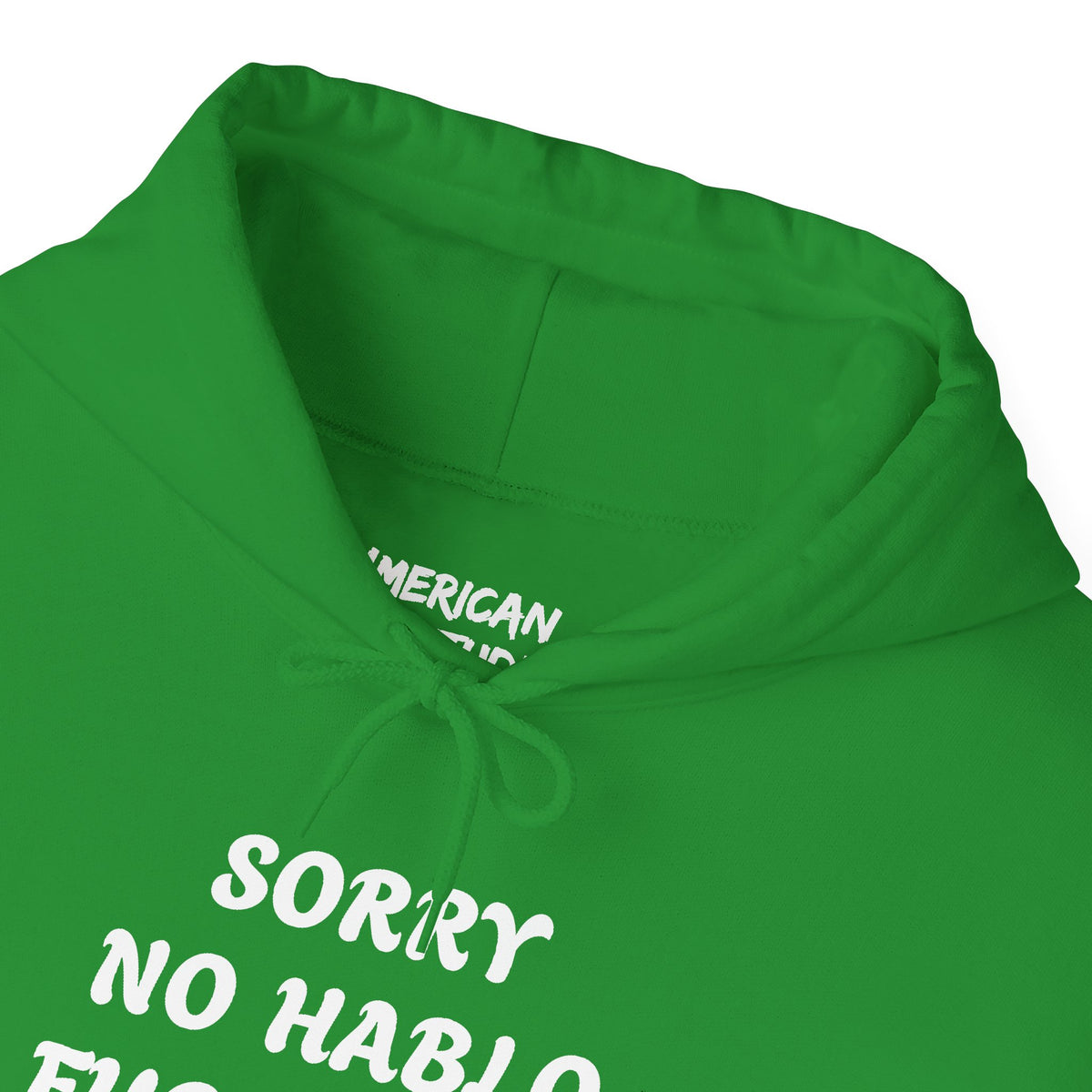 Sorry No Hablo Hoodie