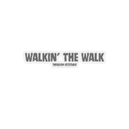 Walkin' The Walk Sticker (Black)
