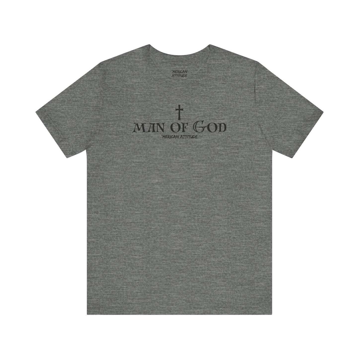 Man of God T-Shirt