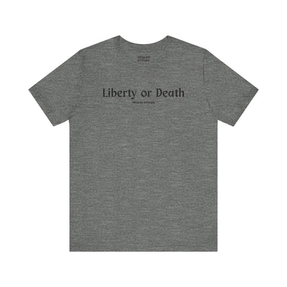 Liberty or Death T-Shirt