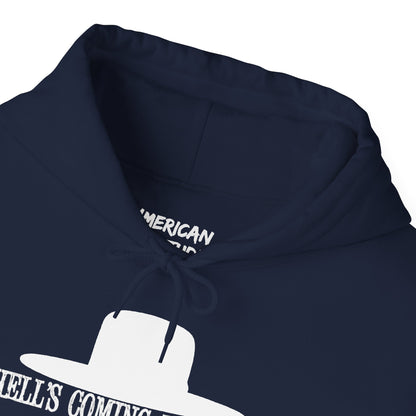 Hell's Coming With Me Hoodie