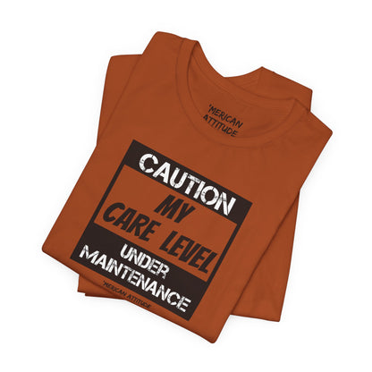 Care Level T-Shirt