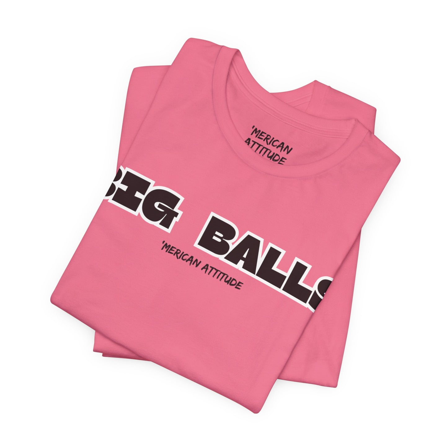 Big Balls T-Shirt