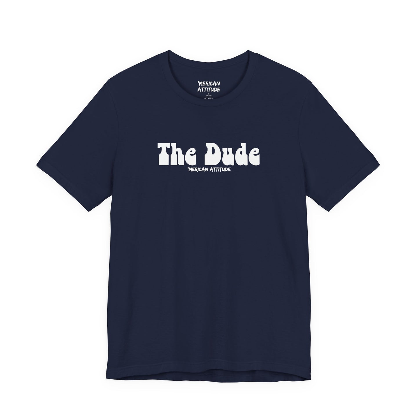 The Dude T-Shirt