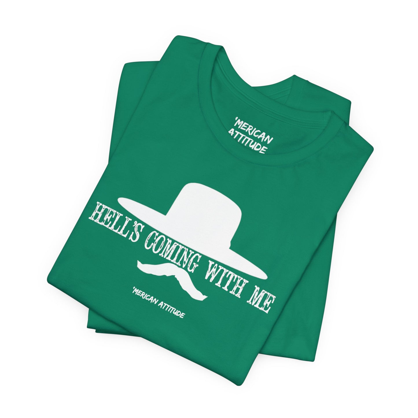 Hell's Coming With Me T-Shirt