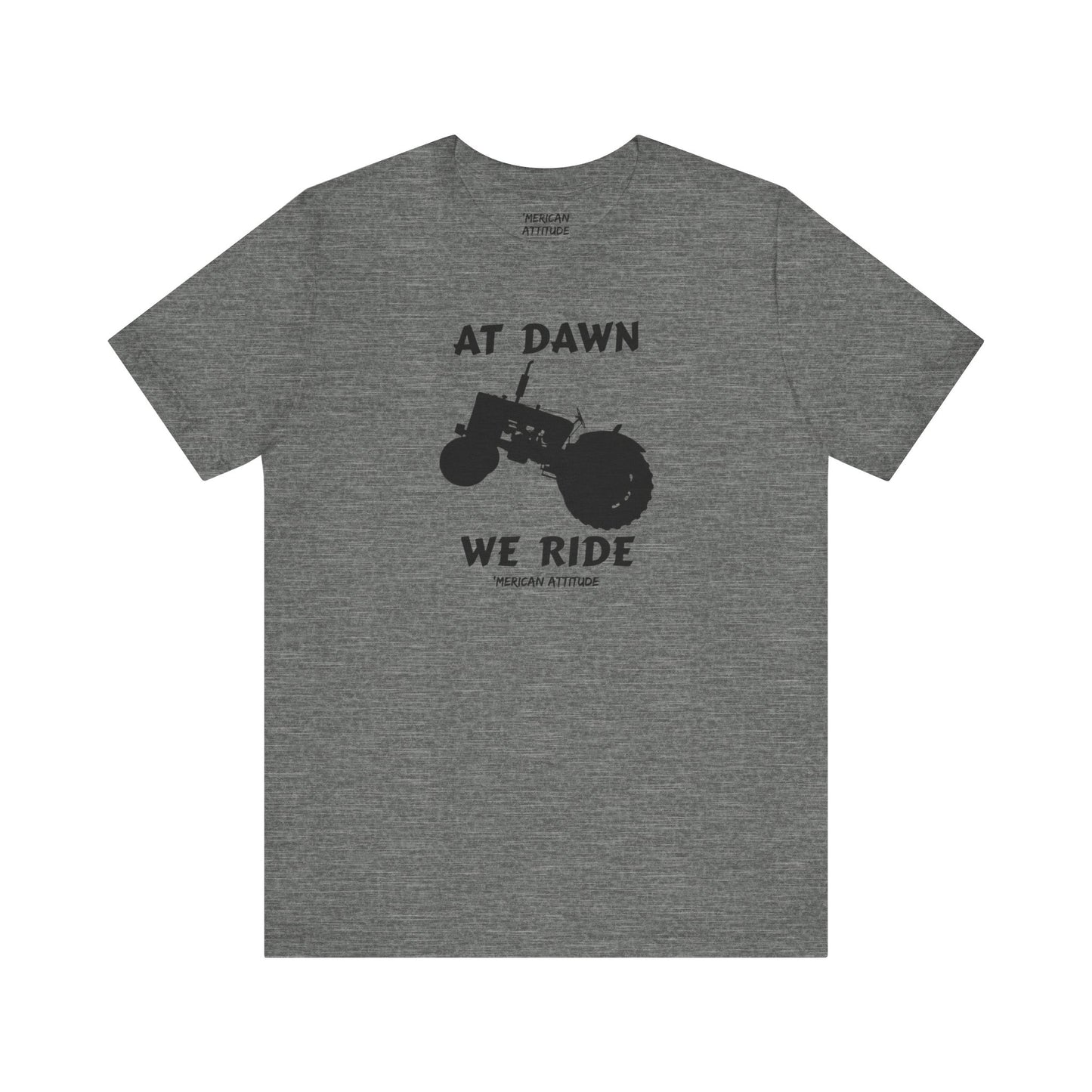At Dawn We Ride (Farm) T-Shirt