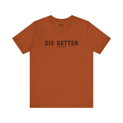 Six Getter T-Shirt