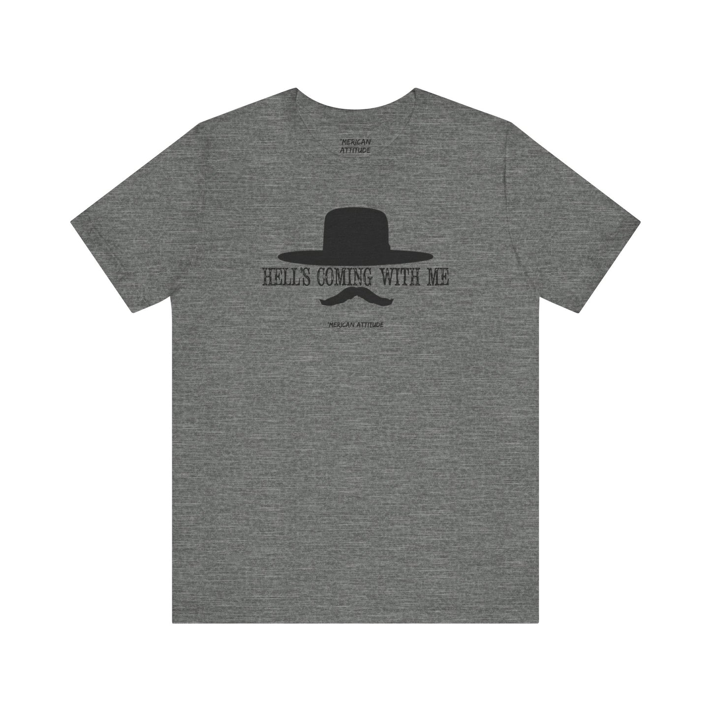 Hell's Coming With Me T-Shirt