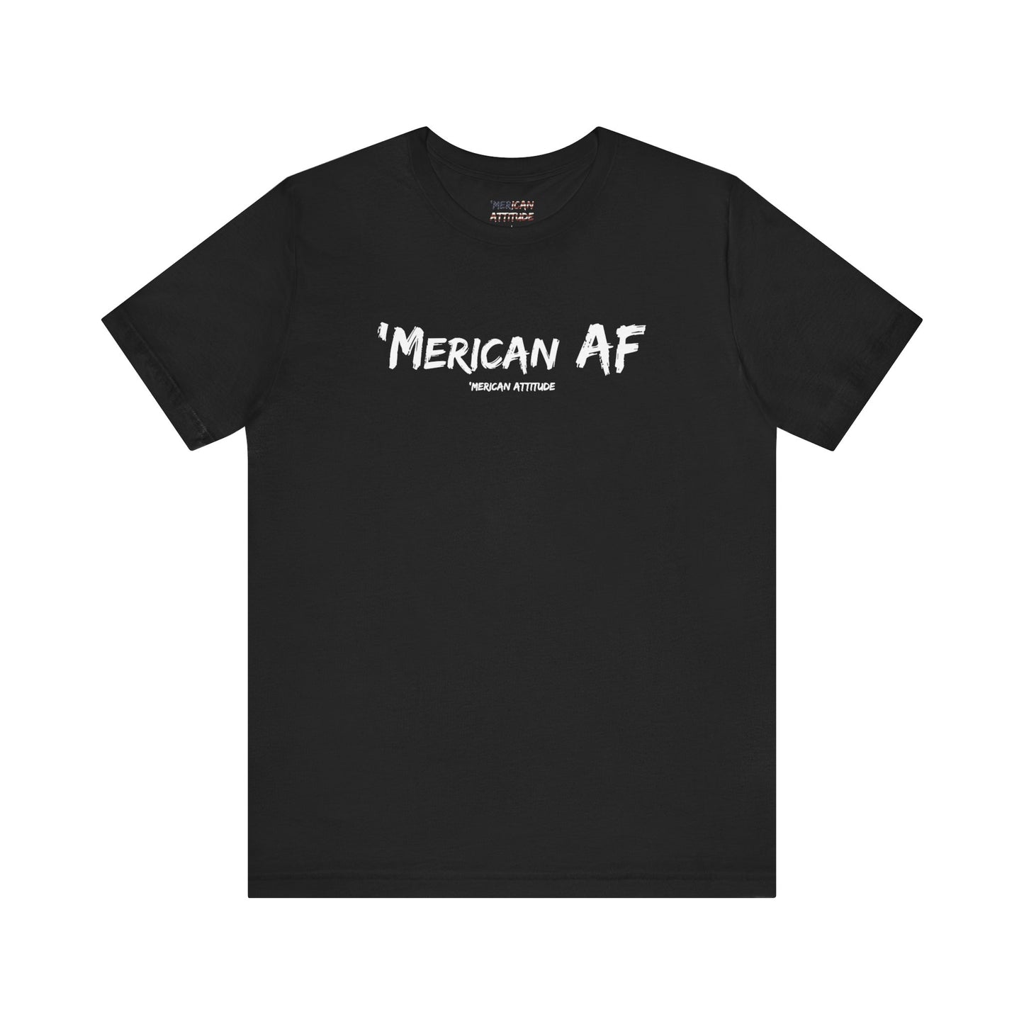 'Merican AF T-Shirt