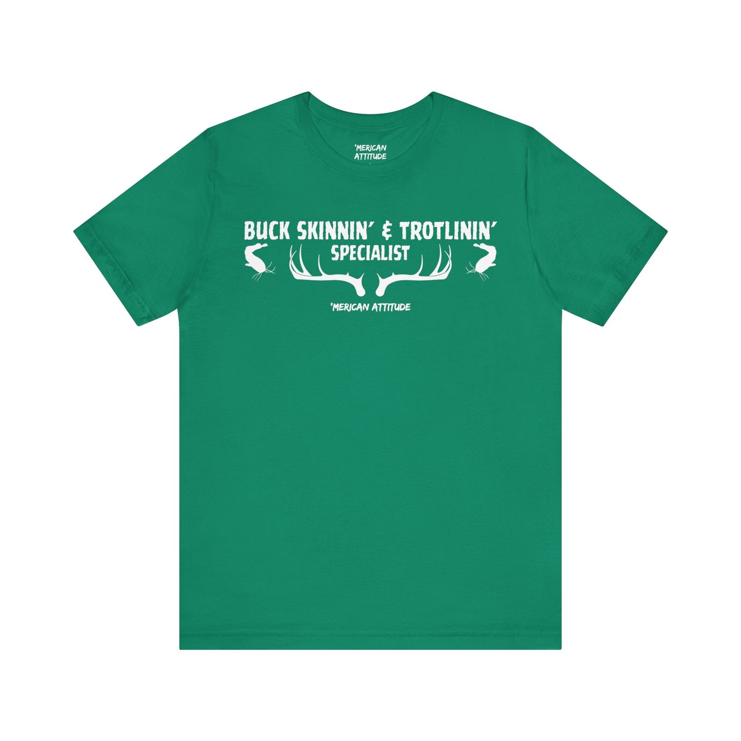 Buck Skinnin' & Trotlinin' T-Shirt
