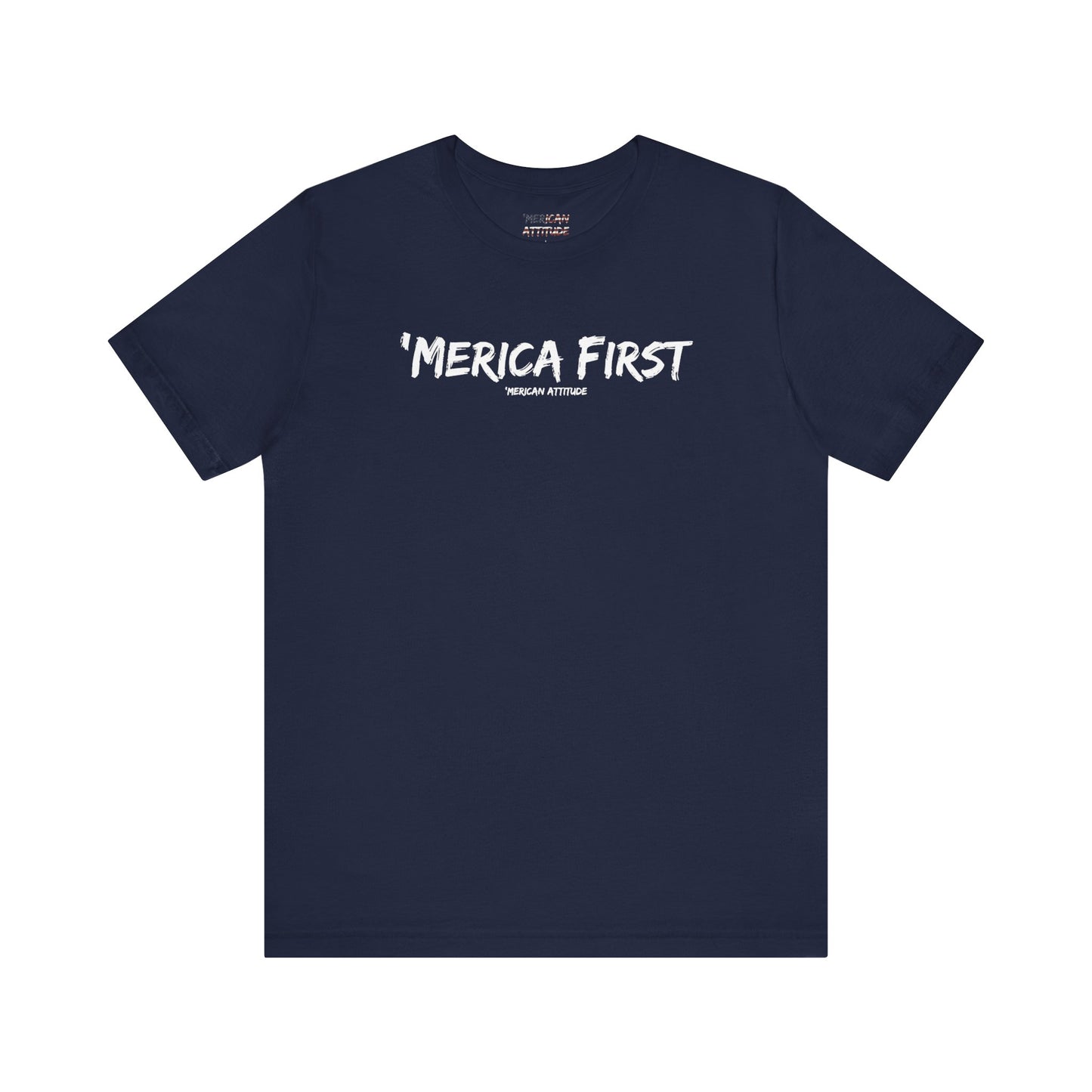 'Merica First T-Shirt