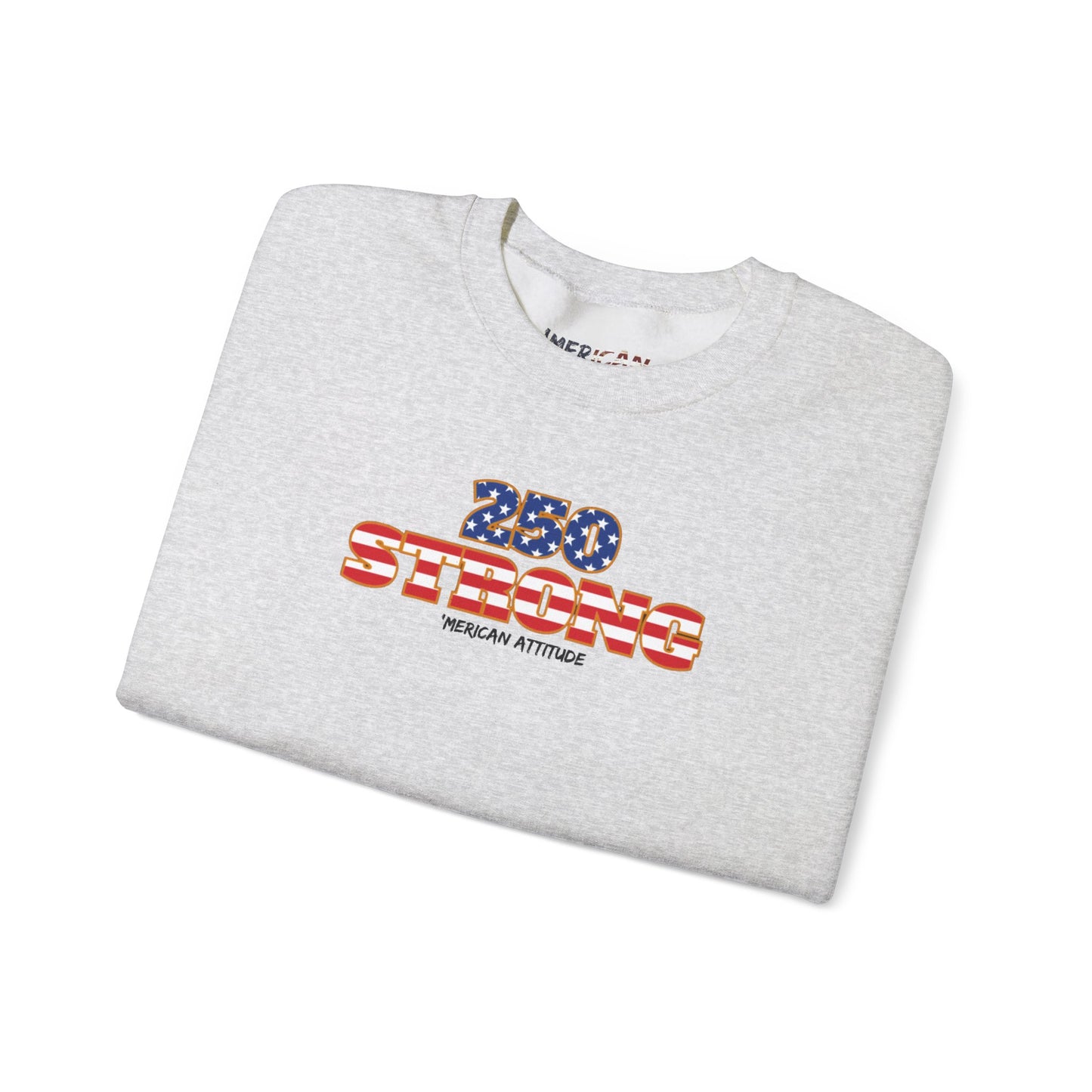 250 STRONG Sweatshirt 2
