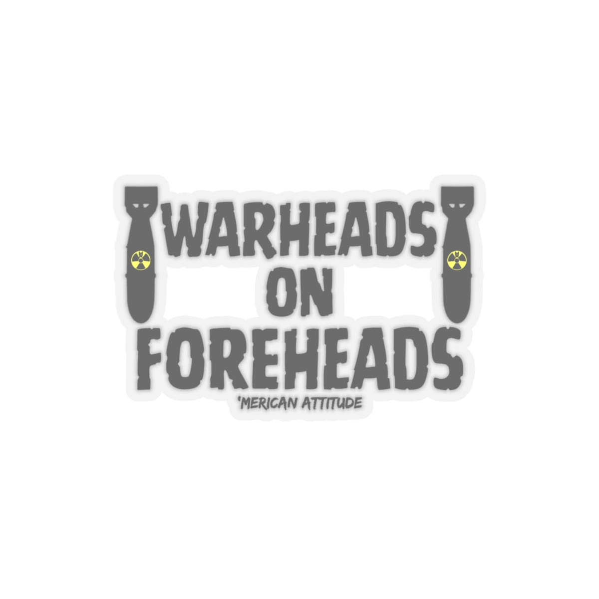 Warheads on Foreheads Sticker (Black)