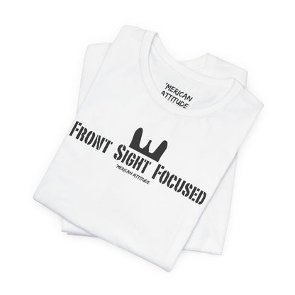Front Sight Focused T-Shirt