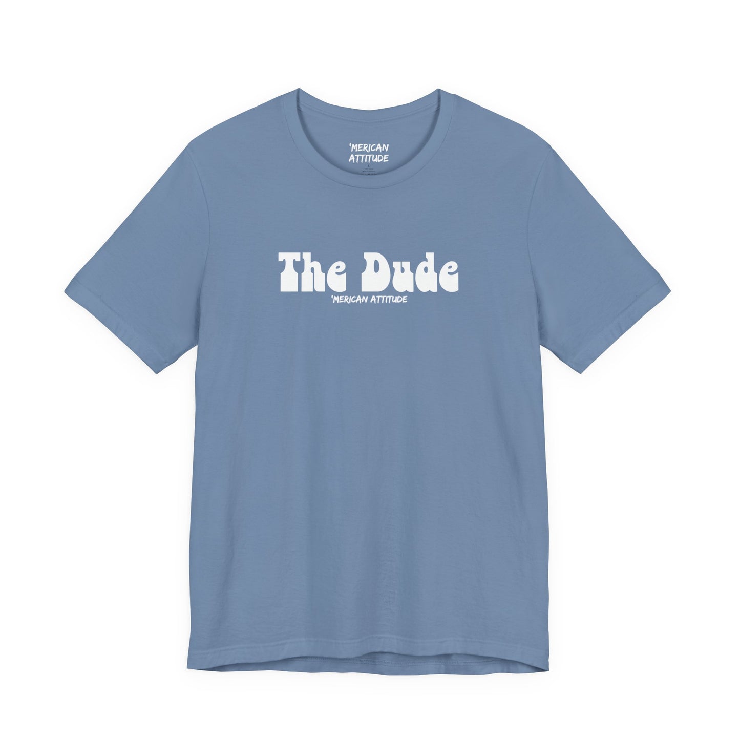 The Dude T-Shirt