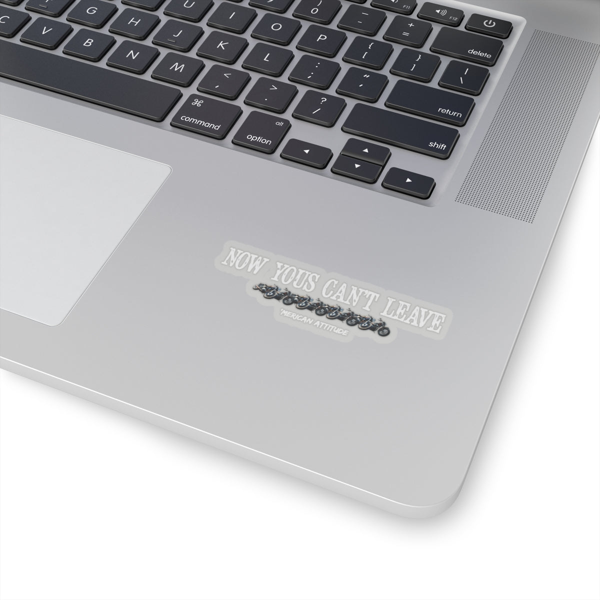 Now Yous Can't Leave Sticker (White)
