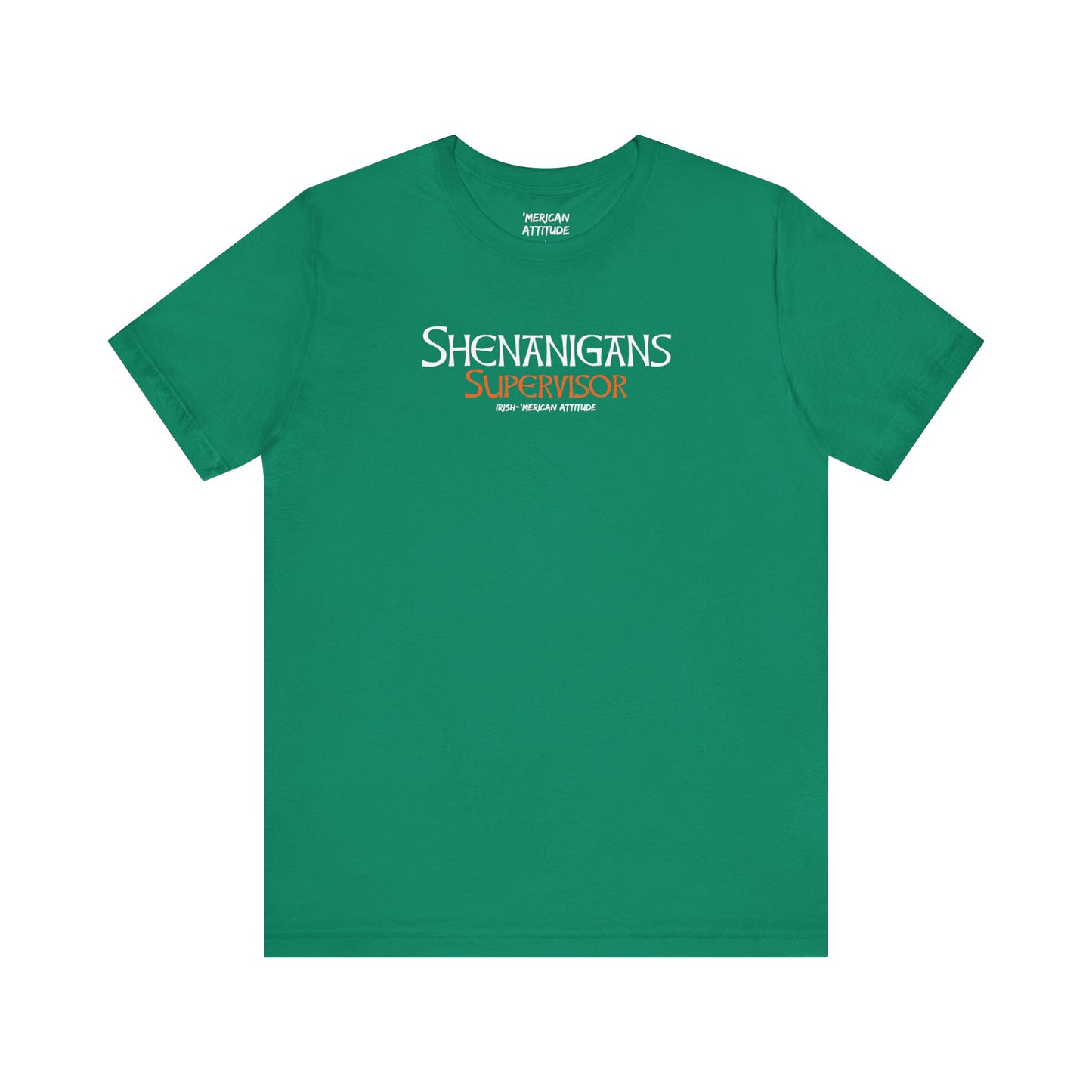 Shenanigans Supervisor T-Shirt