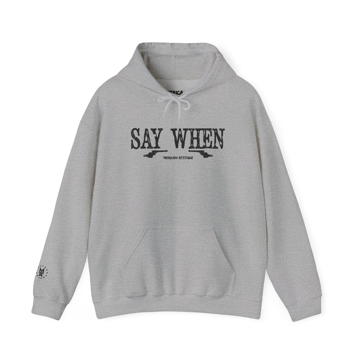 Say When Hoodie