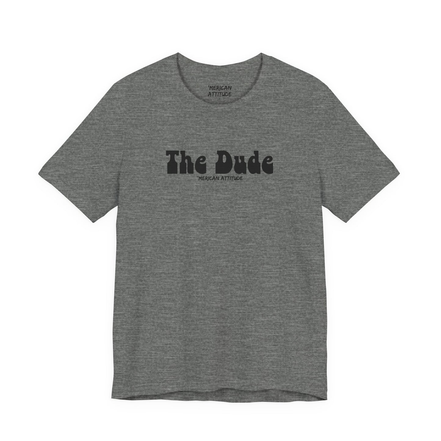 The Dude T-Shirt
