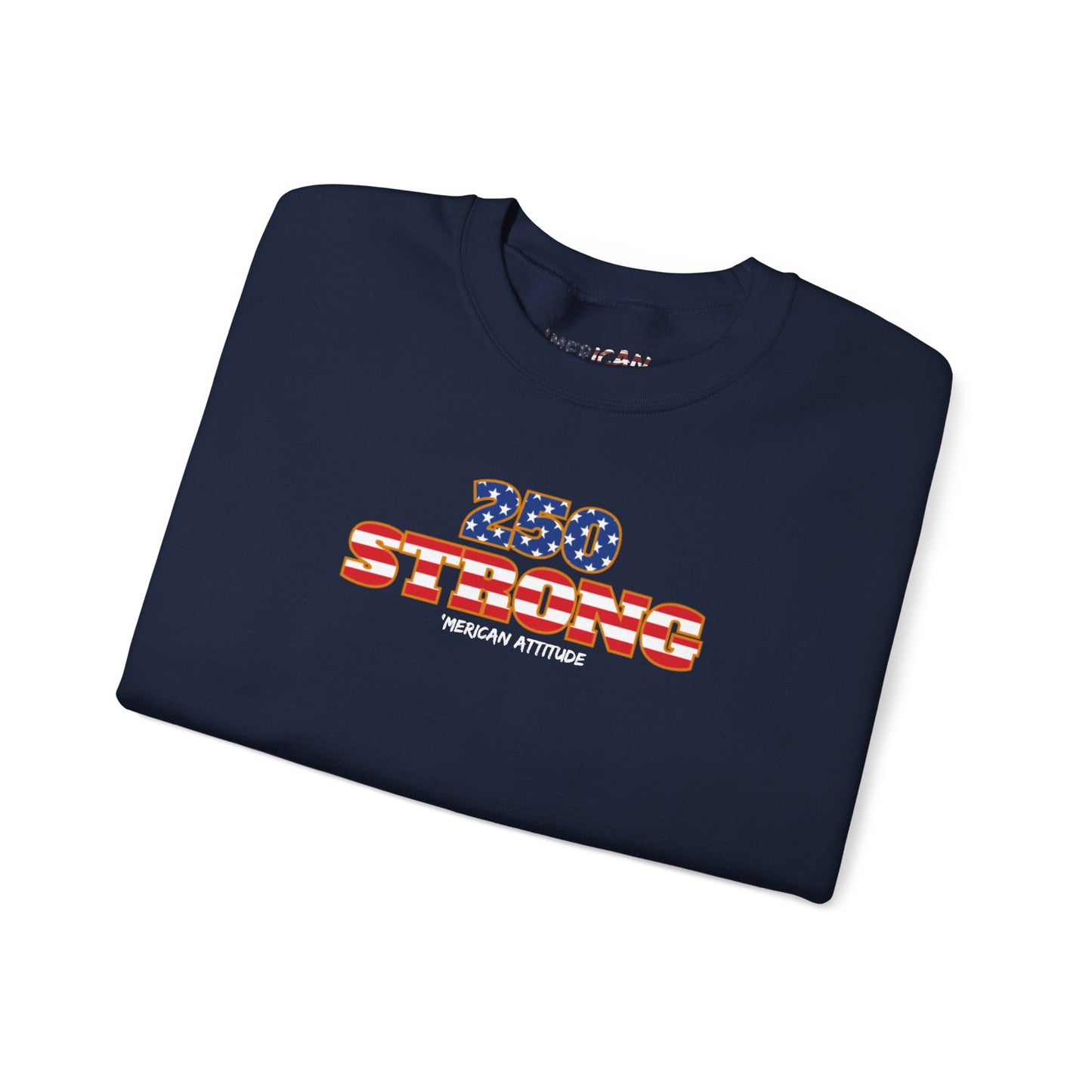 250 STRONG Sweatshirt 2