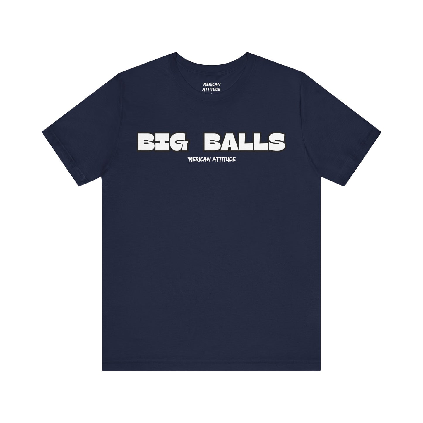 Big Balls T-Shirt