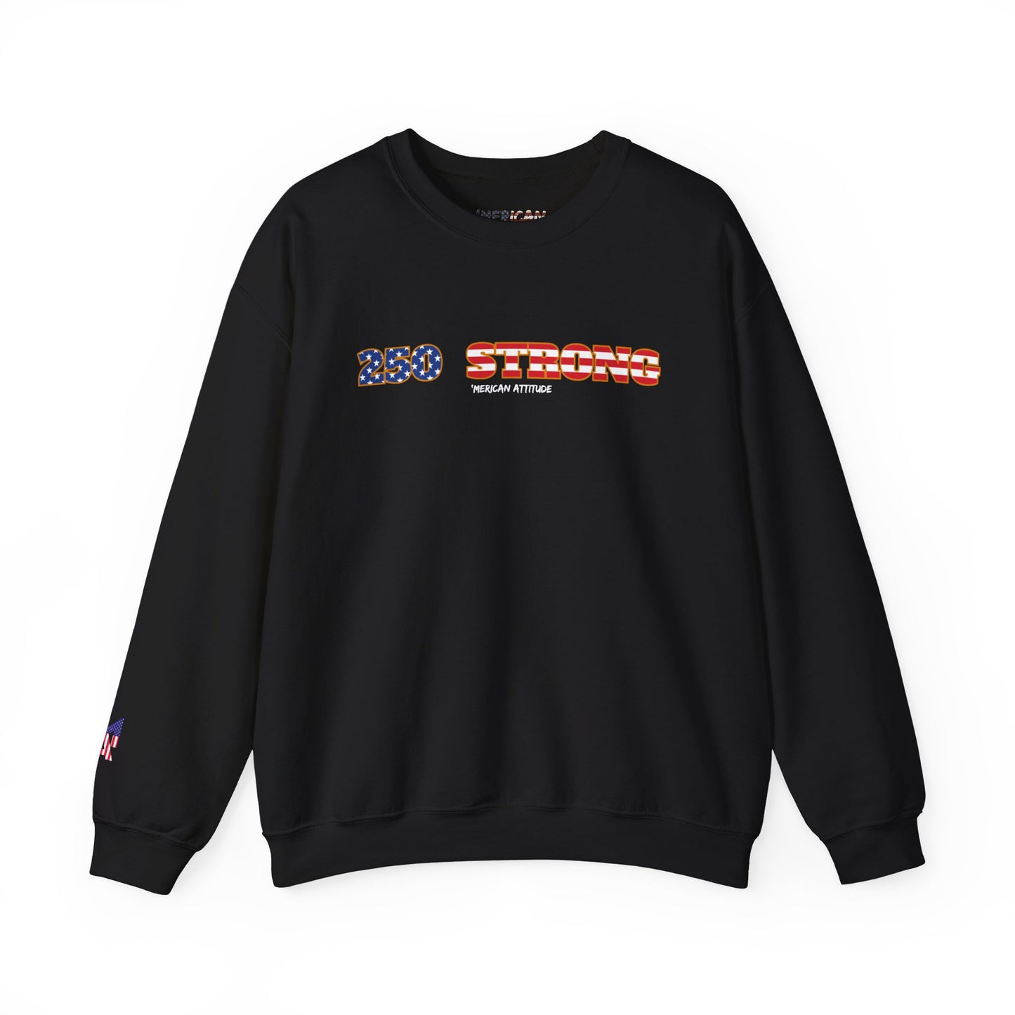 250 STRONG Sweatshirt 1
