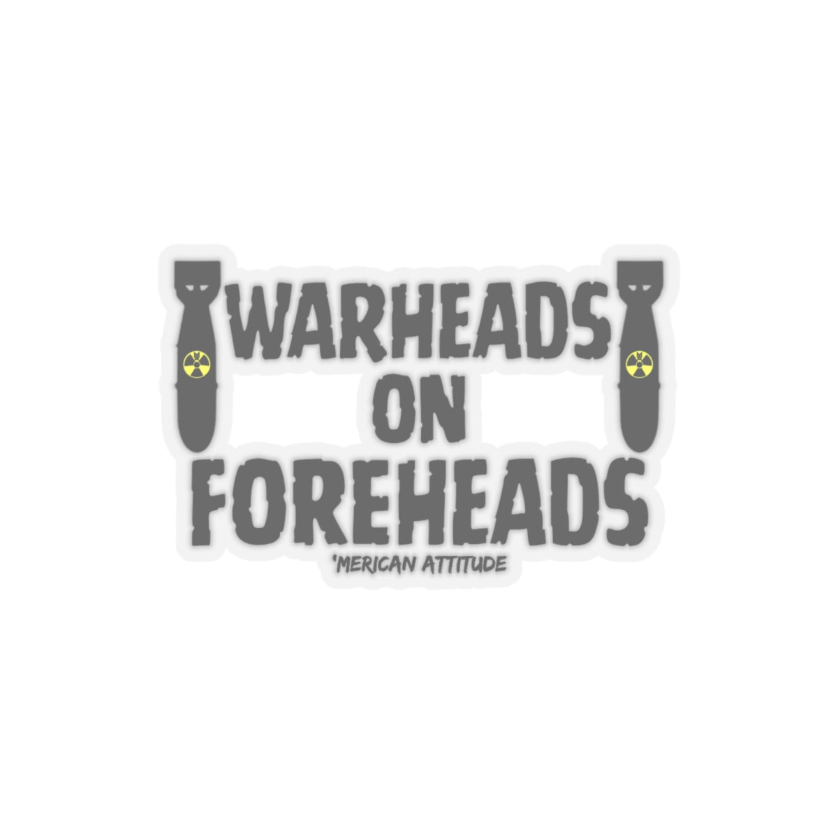 Warheads on Foreheads Sticker (Black)