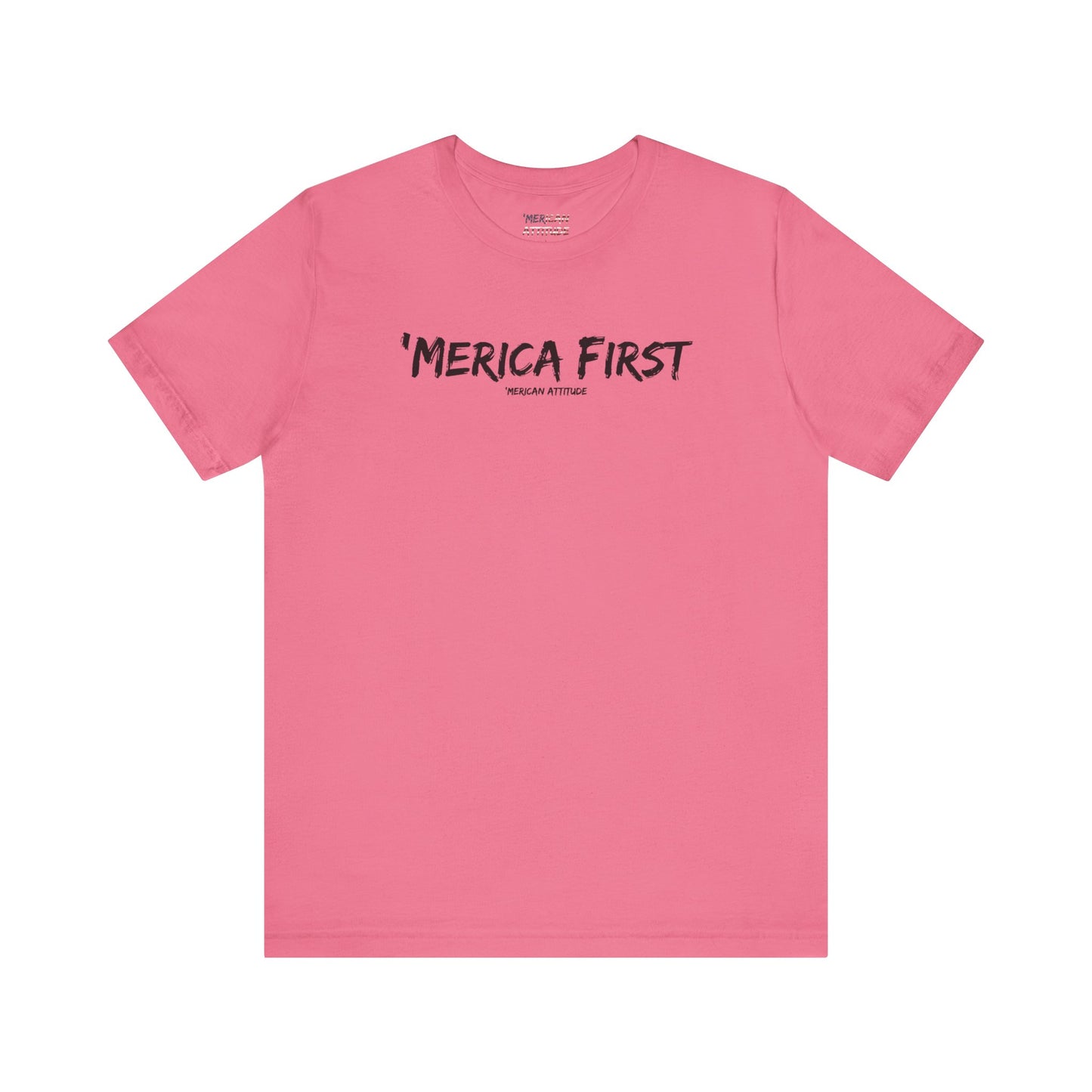 'Merica First T-Shirt