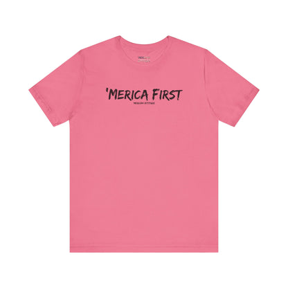 'Merica First T-Shirt