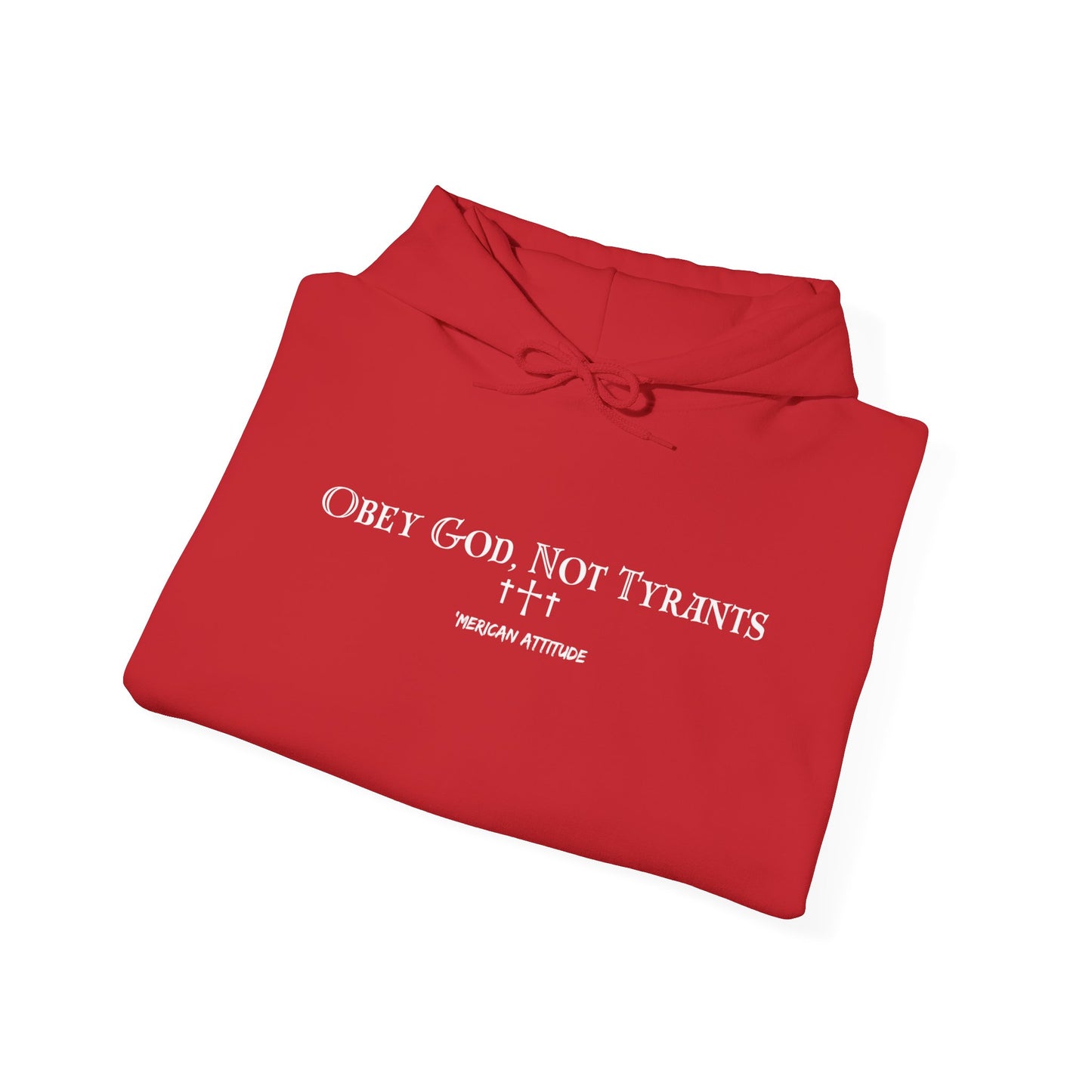 Obey God, Not Tyrants Hoodie